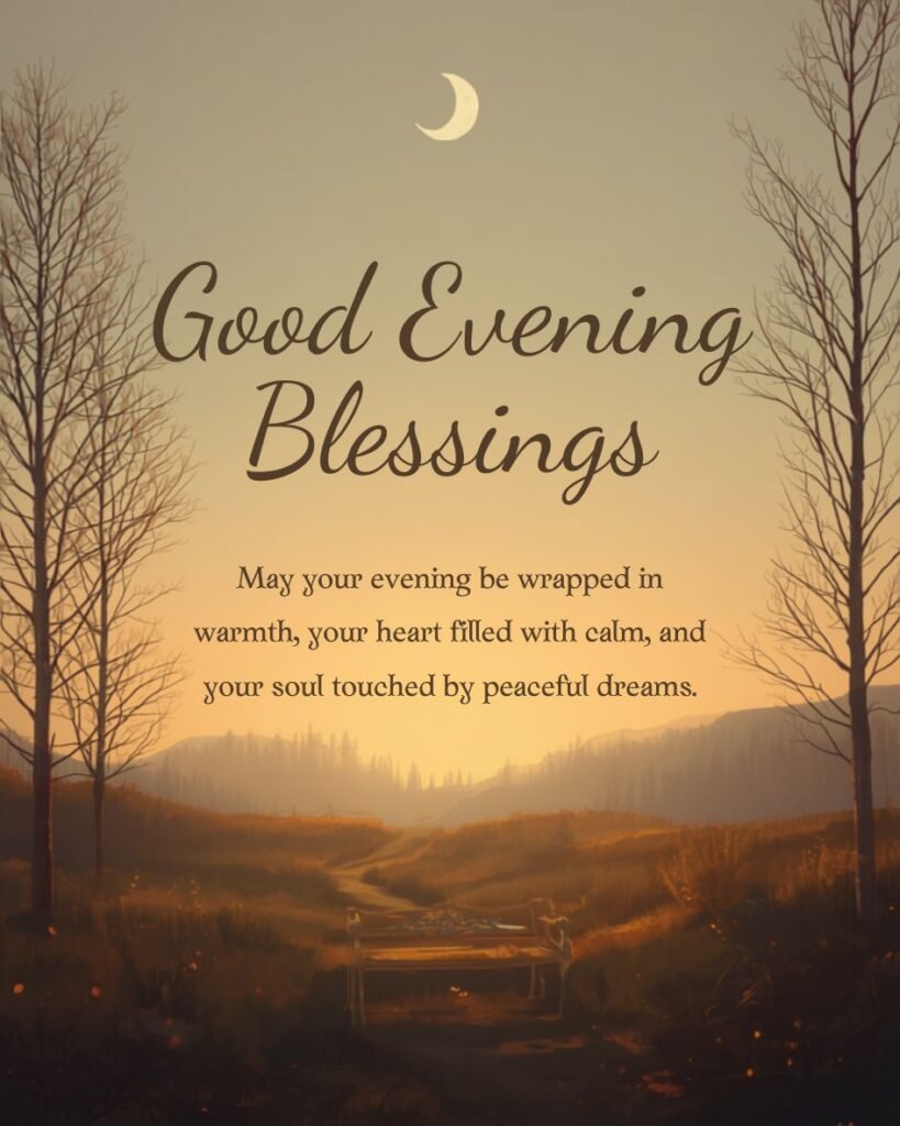 Beautiful Good Evening Blessings