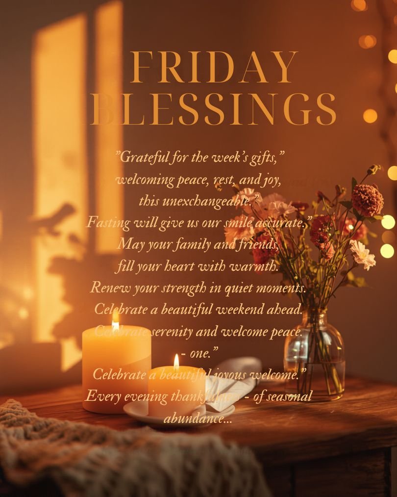 Friday Evening Blessings to Welcome the Weekend