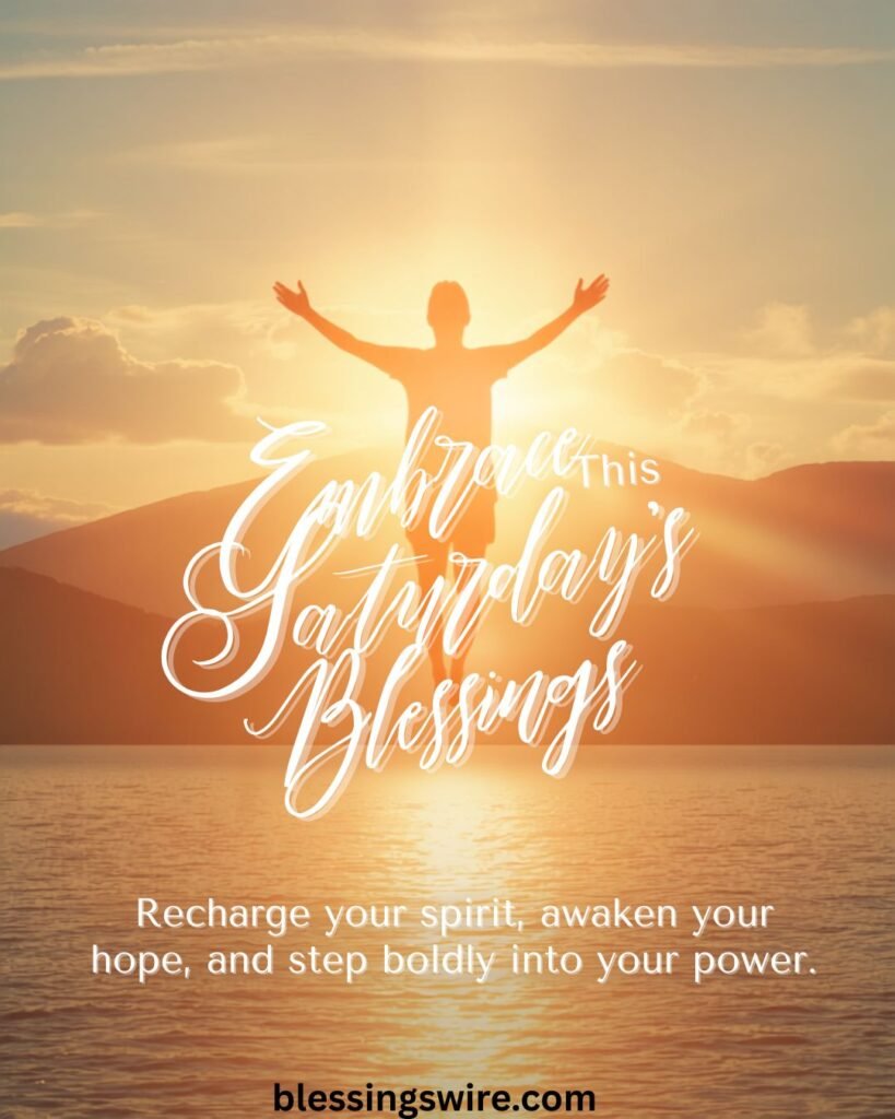 Inspirational Saturday Blessings