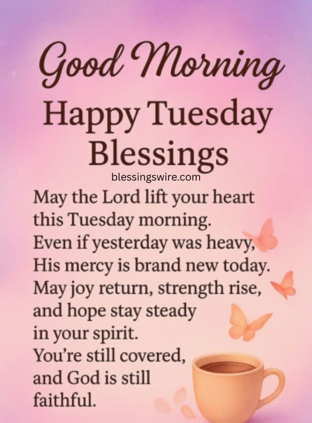 Inspirational Tuesday Blessings & Quotes