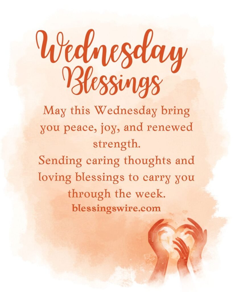 Wednesday Blessings for Family, Friends, and Loved Ones